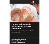 Bhagyashree Sutaria Diptesh Rami R La percezione della terapia con (Tascabile)