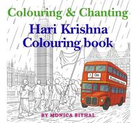 Bhakti in the City: A Krishna Whimsical Colouring Journey in London: A Devotional Colouring Book of Chanting and Calm