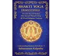 Bhakti Yoga Demystified: 9