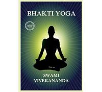 Bhakti Yoga: Large Print Edition for a better reading experience