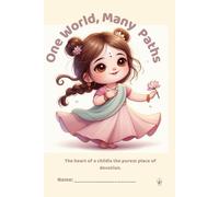 Bhaktinka Journal - One World, Many Paths: Spiritual Unity Kids - Creative Dharma