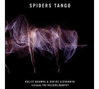 Bhamra, Kuljit/ Giovannini, Davide - Spiders Tango: Captivating & Seductive Soundscapes