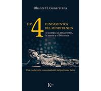 Bhante H Gunaratana Los 4 Fundamentos del Mindfulness (Tascabile)