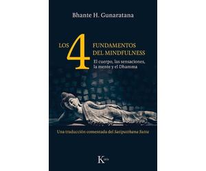 Bhante H Gunaratana Los 4 Fundamentos del Mindfulness (Tascabile)