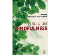 Bhante Henepola Gunaratana El Libro del Mindfulness (Tascabile)