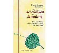Bhante Henepola Von der Achtsamkeit zur Sammlung: Eine Einfüh (Copertina rigida)