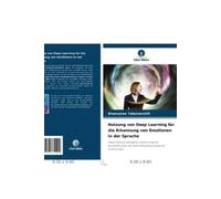 Bhanusree Yalam Nutzung von Deep Learning für die Erkennung von Emot (Tascabile)