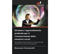 Bhanusree Yalam Sfruttare l'apprendimento profondo per il riconoscim (Tascabile)