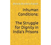 Bharat Bhushan Pareek Inhuman Conditions (Tascabile) Indian Prisons