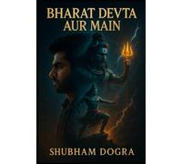 Bharat Devta Aur Main: The Cosmic Dance of Justice