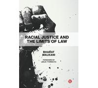 Bharat Malkani Racial Justice and the Limits of Law (Copertina rigida)