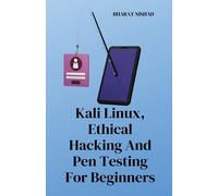 BHARAT NISHAD Kali Linux, Ethical Hacking And Pen Testing For Beginn (Tascabile)