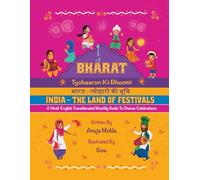 Bharat - Tyohaaron Ki Bhoomi (India - The Land of Festivals): A Hindi-English Transliterated Monthly Guide to Diverse Celebrations