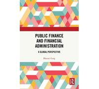 Bharati Garg Public Finance and Financial Administration (Copertina rigida)