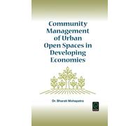 Bharati Mohapat Community Management of Urban Open Spaces in (Copertina rigida)