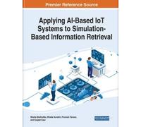 Bhatia Madhulika Bhatia Applying AI-Based IoT Systems to Sim (Copertina rigida)