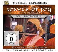 Bhattacharya Deben - Waves of Joy: Bauls of Bengal