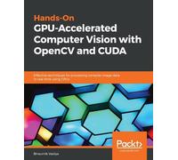 Bhaumik Vaidya Hands-On GPU-Accelerated Computer Vision with OpenCV (Tascabile)