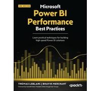 Bhavik Merchant Thomas LeB Microsoft Power BI Performance Best Pract (Tascabile)