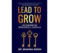 Bhavna Doshi Lead to Grow (Tascabile)