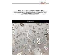 Bhawana Applications of Quadrature Formulae in Numerical Integration (Tascabile)