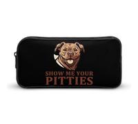 BHHJKK Show Me Your Pittie's - Astuccio grande per matite, penne, penne, trucchi, per donne e uomini, Come nella foto, Taglia unica, Astucci per matite