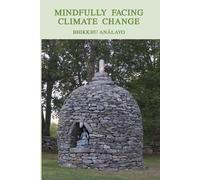 Bhikkhu Analayo Mindfully Facing Climate Change (Tascabile)