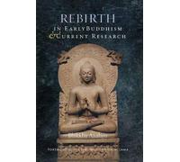 Bhikkhu Analayo Rebirth in Early Buddhism and Current Research (Tascabile)