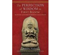 Bhikkhu Analayo The Perfection of Wisdom in First Bloom (Copertina rigida)