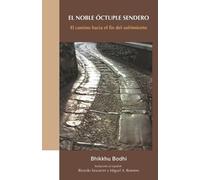Bhikkhu Bodhi El Noble Óctuple Sendero (Tascabile)
