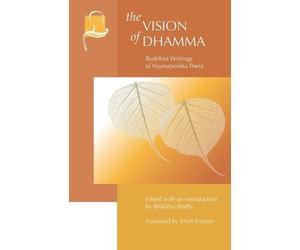 Bhikkhu Bodhi Erich Fromm The Vision of Dhamma (Tascabile)