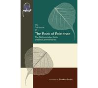 Bhikkhu Bodhi The Discourse on the Root of Existence (Tascabile)