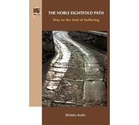 Bhikkhu Bodhi The Noble Eightfold Path (Tascabile)