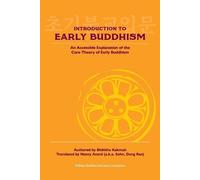 Bhikkhu Kakmuk Introduction to Early Buddhism (Tascabile)
