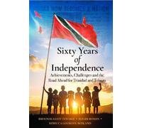 Bhoendradatt Tewarie Sixty Years of Independence (Tascabile)
