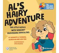 Bhojraj, Uma - Al's Hairy Adventure: The Little Alpaca With Sensory Processing Difficulties: 0