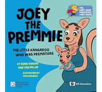 Bhojraj, Uma - Joey The Premmie: The Little Kangaroo Who Was Premature: 0