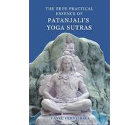 Bhole Baba Giri Vasyl The true practical essence of Patanjali's Yo (Tascabile)