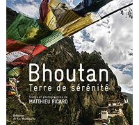 Bhoutan: Terre de sérénité