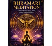 Bhramari Meditation: A Natural Way to Relieve Stress, Anxiety, and Overthinking