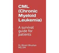 Bhratri Bhushan CML (Chronic myeloid leukemia) (Tascabile)