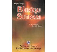 Bhrigu Sutram: An Ancient Gem of Hindu Predictive Astrology