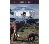 Bhupendra M. Gandhi Ivory Tower (Tascabile)