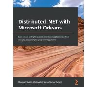 Bhupesh Guptha Muthiyalu Suneel Kuma Distributed .NET with Microsoft (Tascabile)