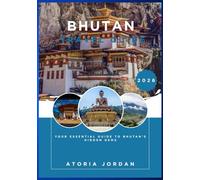 Bhutan Travel Guide 2026