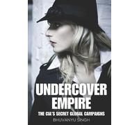 Bhuvanyu Singh Undercover Empire (Tascabile)