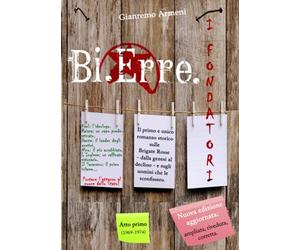 Bi.Erre.: I Fondatori