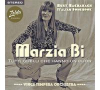 Bi Marzia, Vince Tempera Orchestra - Burt Bacharach Italian Songbook Tutti Quelli Che Hanno Un Cuore