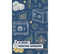 Bi Weekly Budgeting Workbook: Two week workbook to track income expenses savings and bill payments with a simple layout for paycheck budget planning