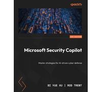 Bi Yue Xu Rod Trent Microsoft Security Copilot (Tascabile)